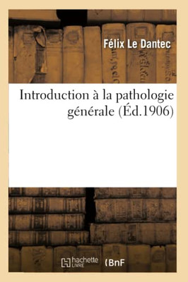 Introduction à la pathologie générale (French Edition)
