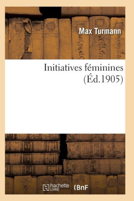 Initiatives féminines (Sciences Sociales) (French Edition)