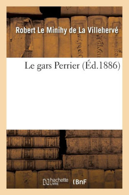 Le gars Perrier (Litterature) (French Edition)