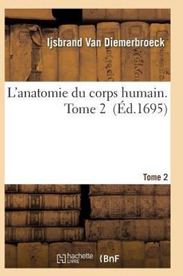 L'anatomie du corps humain. Tome 2 (Sciences) (French Edition)