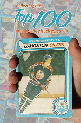 Collecting the Top 100 O-Pee-Chee Hockey Cards