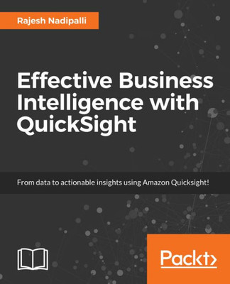Effective Business Intelligence with QuickSight