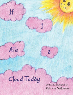 If I Ate a Cloud Today