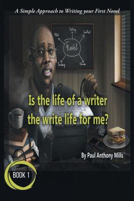 Is the Life of a Writer, the Write Life for Me?