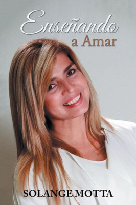 Enseñando a Amar (Spanish Edition)