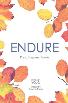 Endure: Pain, Purpose and Power