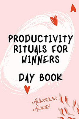 Productivity Rituals for Winners Day Book - Paperback