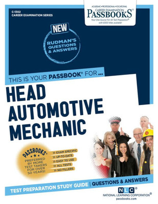 Head Automotive Mechanic (V) (C-1302): Passbooks Study Guide (1302) (Career Examination Series)