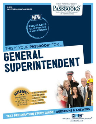 General Superintendent (C-2110): Passbooks Study Guide (Career Examination Series)