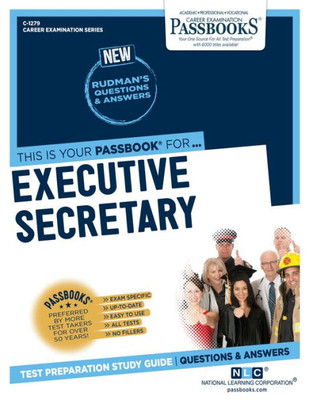 Executive Secretary (C-1279): Passbooks Study Guide (Career Examination Series)