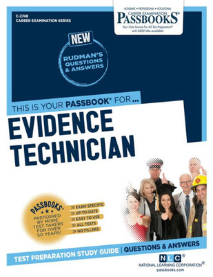 Evidence Technician (C-2748): Passbooks Study Guide (Career Examination Series)