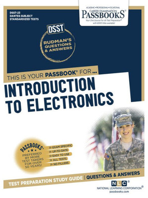 Introduction To Electronics (DAN-23): Passbooks Study Guide (23) (Dantes Subject Standardized Tests)