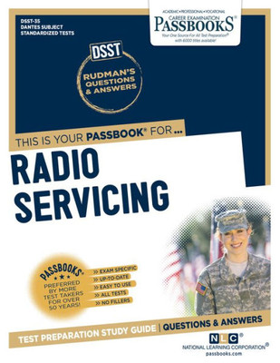 Radio Servicing (DAN-35): Passbooks Study Guide (35) (Dantes Subject Standardized Tests)