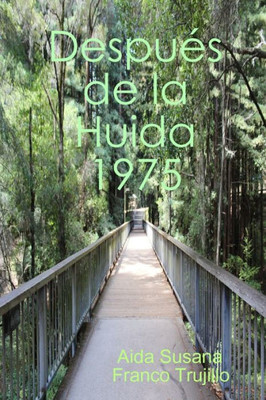 Después de la Huida 1975 (Spanish Edition)