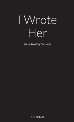 I Wrote Her: A Captivating Summer