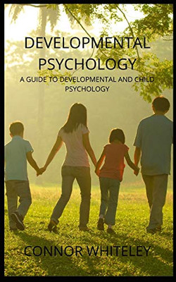 Developmental Psychology: A Guide to Developmental and Child Psychology (Introductory) - 9781914081453