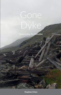 Gone Dyke: Queer(y)ing the Klondike