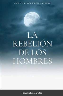 La rebelión de los hombres (Spanish Edition)