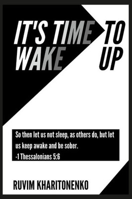 It's Time to Wake Up