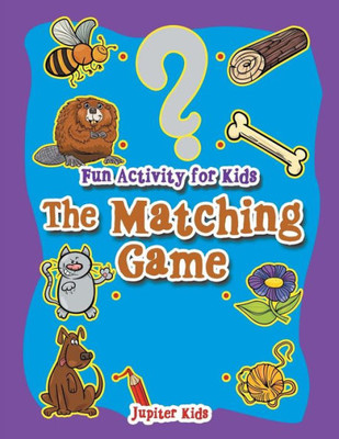 Fun Activity for Kids: The Matching Game