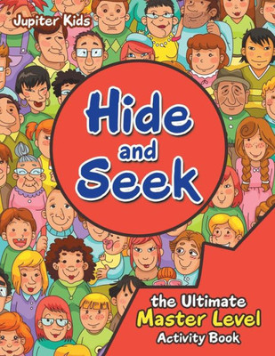 Hide and Seek the Ultimate Master Level Activity Book
