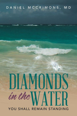 Diamonds in the Water: You Shall Remain Standing (Diamonds in the Water Trilogy)
