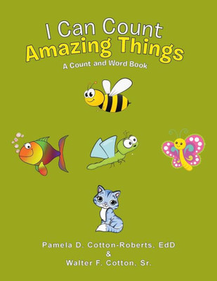 I Can Count Amazing Things: A Count and Word Book