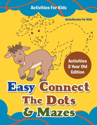 Easy Connect The Dots & Mazes Activities For Kids - Activities 3 Year Old Edition