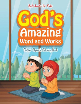 God's Amazing Word and Works : Super Church Coloring Book