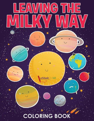 Leaving the Milky Way Coloring Book