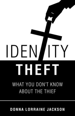 Identity Theft: What You Dont Know about the Thief