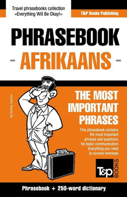 English-Afrikaans phrasebook and 250-word mini dictionary (American English Collection)