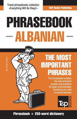 English-Albanian phrasebook and 250-word mini dictionary (American English Collection)