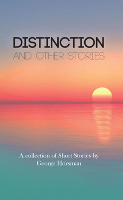Distinction: and Other Stories
