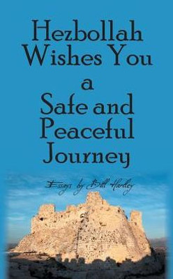 Hezbollah Wishes You a Safe and Peaceful Journey