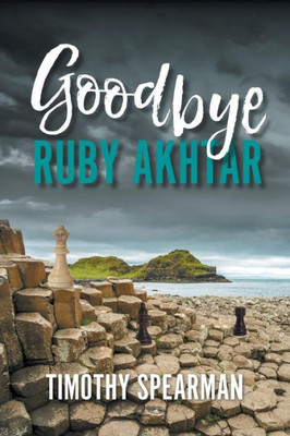 Goodbye Ruby Akhtar Goodbye Ruby Akhtar