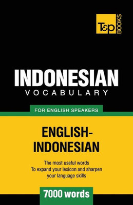 Indonesian vocabulary for English speakers - 7000 words (American English Collection)