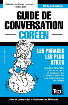 Guide de conversation Français-Coréen et vocabulaire thématique de 3000 mots (French Collection) (French Edition)
