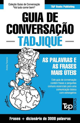 Guia de Conversação Português-Tadjique e vocabulário temático 3000 palavras (European Portuguese Collection) (Portuguese Edition)