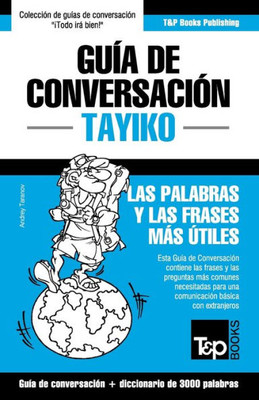 Guía de Conversación Español-Tayiko y vocabulario temático de 3000 palabras (Spanish collection) (Spanish Edition)