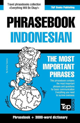 English-Indonesian phrasebook and 3000-word topical vocabulary (American English Collection)