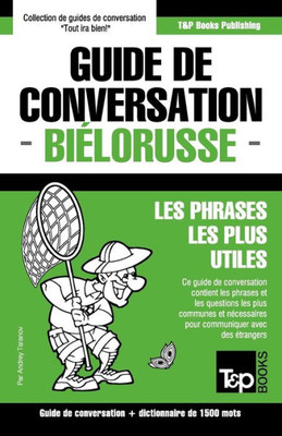Guide de conversation Français-Biélorusse et dictionnaire concis de 1500 mots (French Collection) (French Edition)