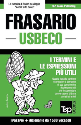 Frasario Italiano-Usbeco e dizionario ridotto da 1500 vocaboli (Italian Collection) (Italian Edition)