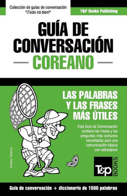 Guía de Conversación Español-Coreano y diccionario conciso de 1500 palabras (Spanish collection) (Spanish Edition)