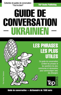 Guide de conversation Français-Ukrainien et dictionnaire concis de 1500 mots (French Collection) (French Edition)