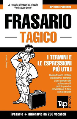 Frasario Italiano-Tagico e mini dizionario da 250 vocaboli (Italian Collection) (Italian Edition)