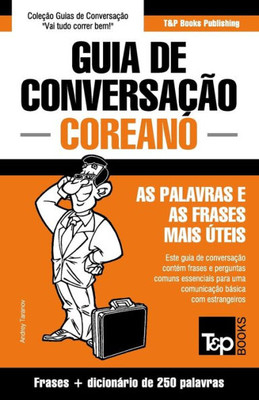 Guia de Conversação Português-Coreano e mini dicionário 250 palavras (European Portuguese Collection) (Portuguese Edition)