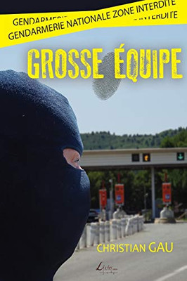 Grosse équipe (French Edition)