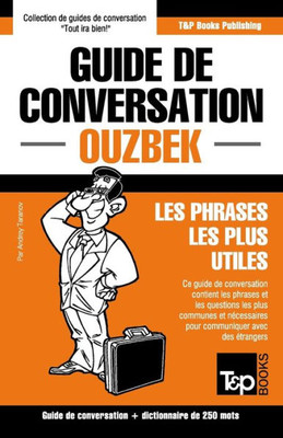 Guide de conversation Français-Ouzbek et mini dictionnaire de 250 mots (French Collection) (French Edition)