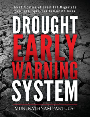 Drought Early Warning System: Identification of onset end magnitude (SPI And SPei) and Composite Index